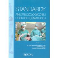 Standardy anestezjologicznej opieki pielęgniarskie - 67521800218ks[1].jpg
